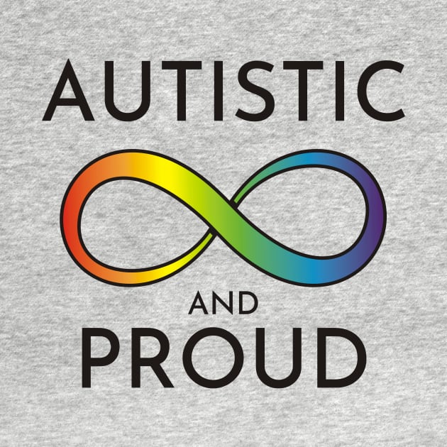 Autistic and Proud by ForTheFuture